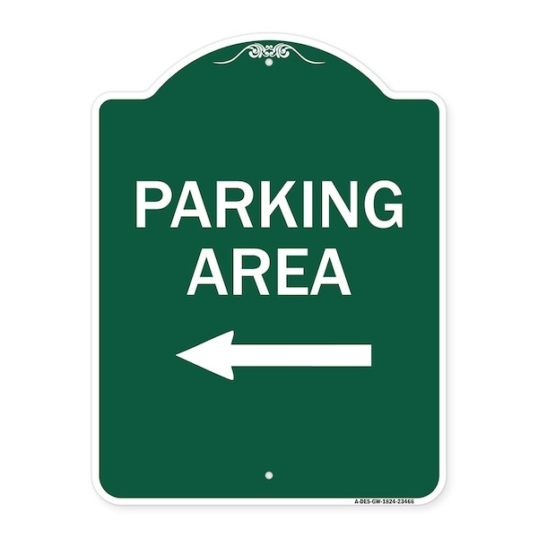 Signmission Designer Series Parking Area W/ Left Arrow, Green & White Aluminum Sign, 18" x 24", GW-1824-23466 A-DES-GW-1824-23466 - main